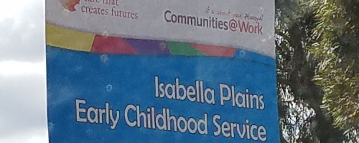 Isabella Plains Early Childhood Service Sign