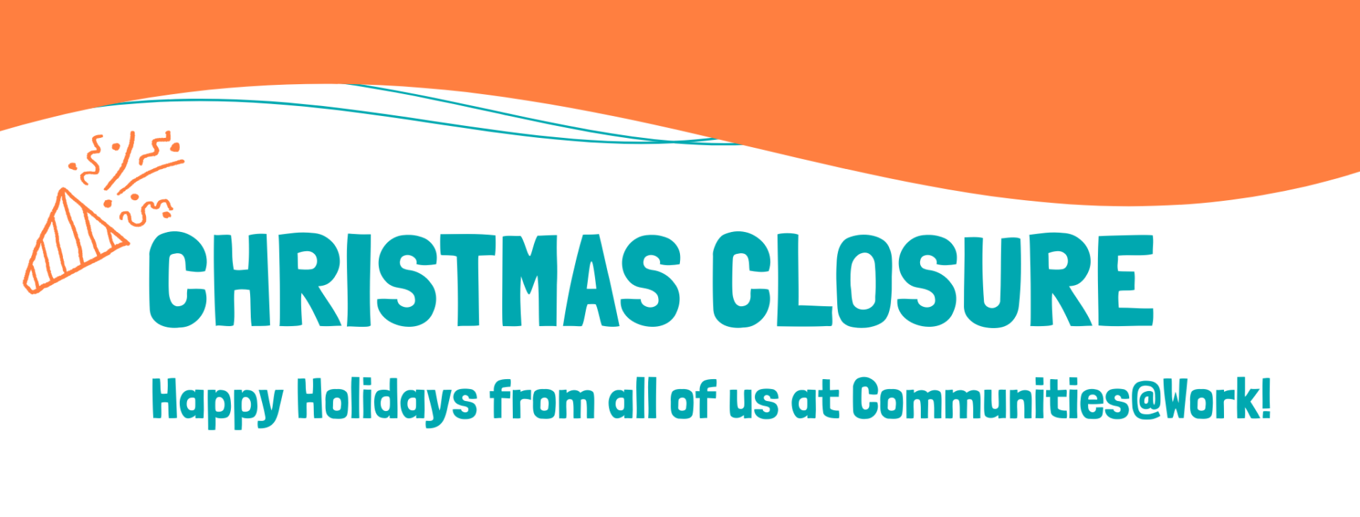 Christmas Closure Dates and Times