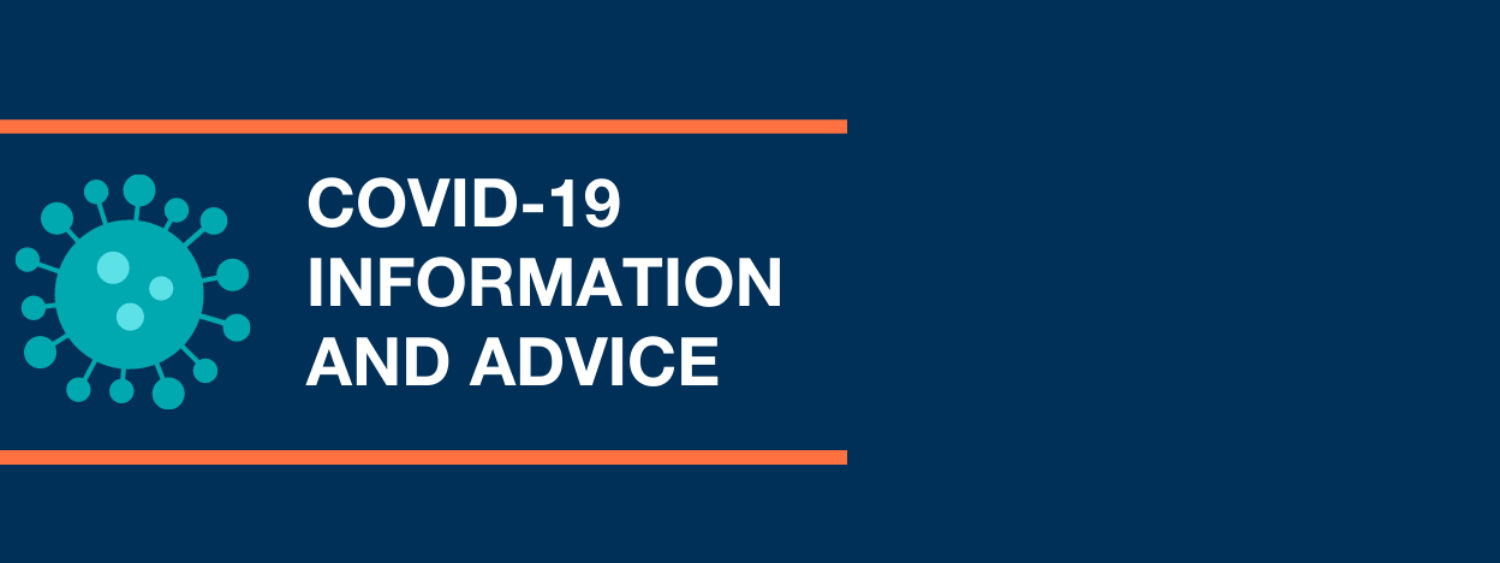 COVID-19 Information and Advice