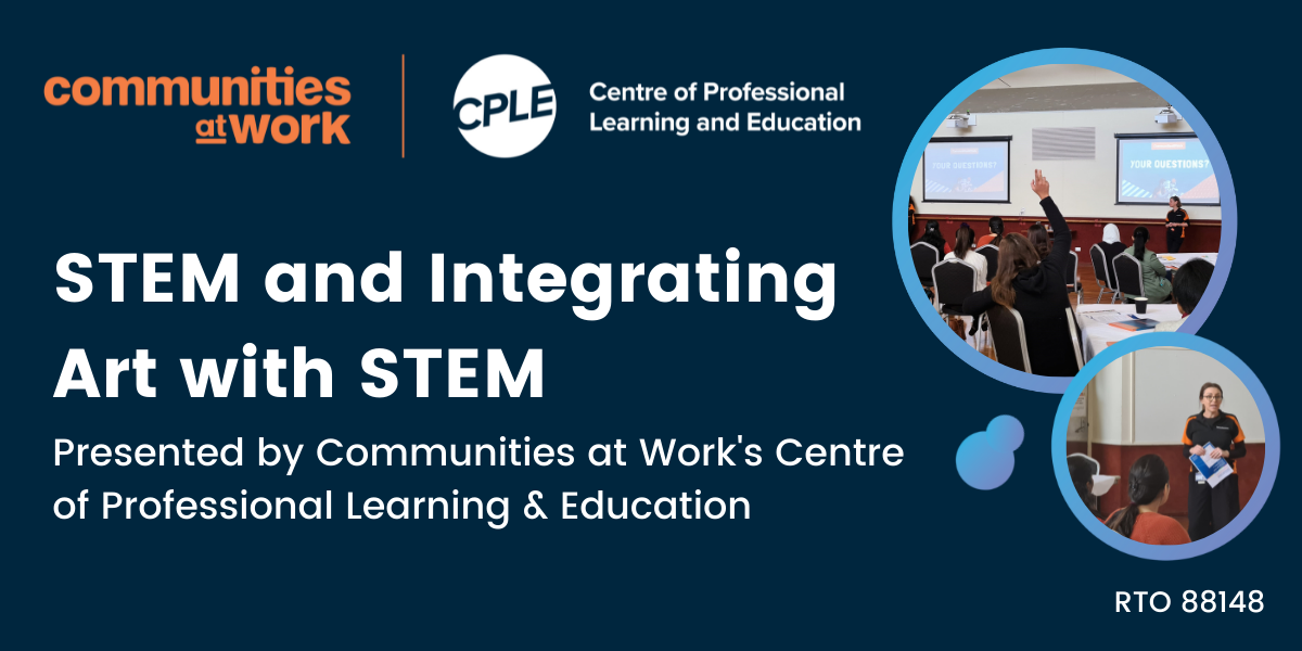 STEM Workshop for Educators - Communities at Work CPLE