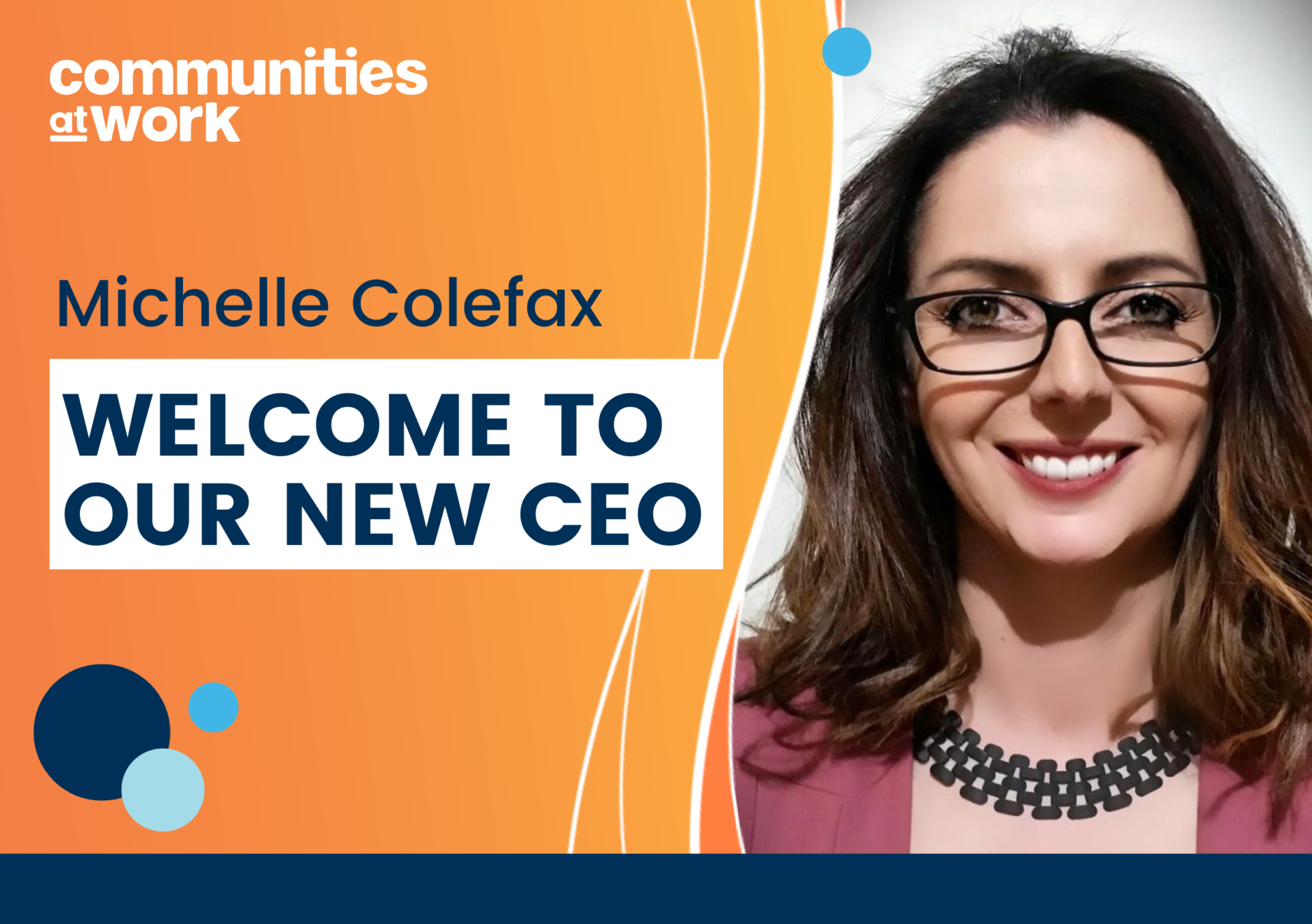 Welcome to our new CEO, Michelle Colefax